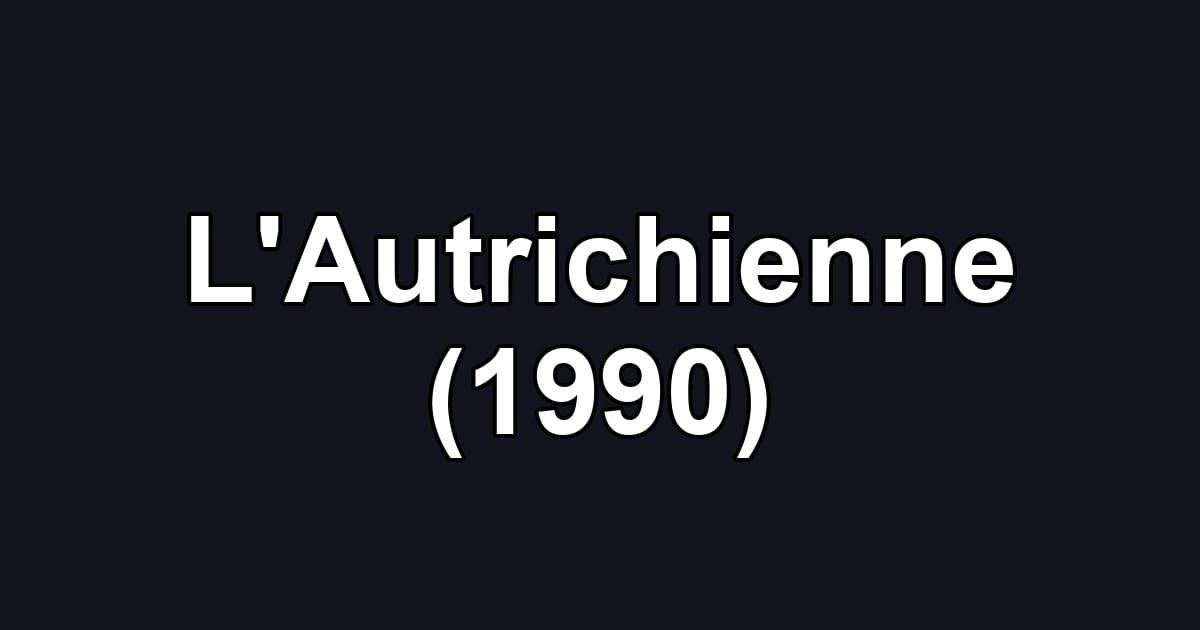 L'Autrichienne (1990)