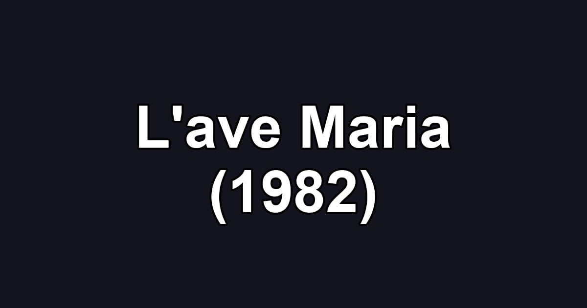 L'ave Maria (1982)