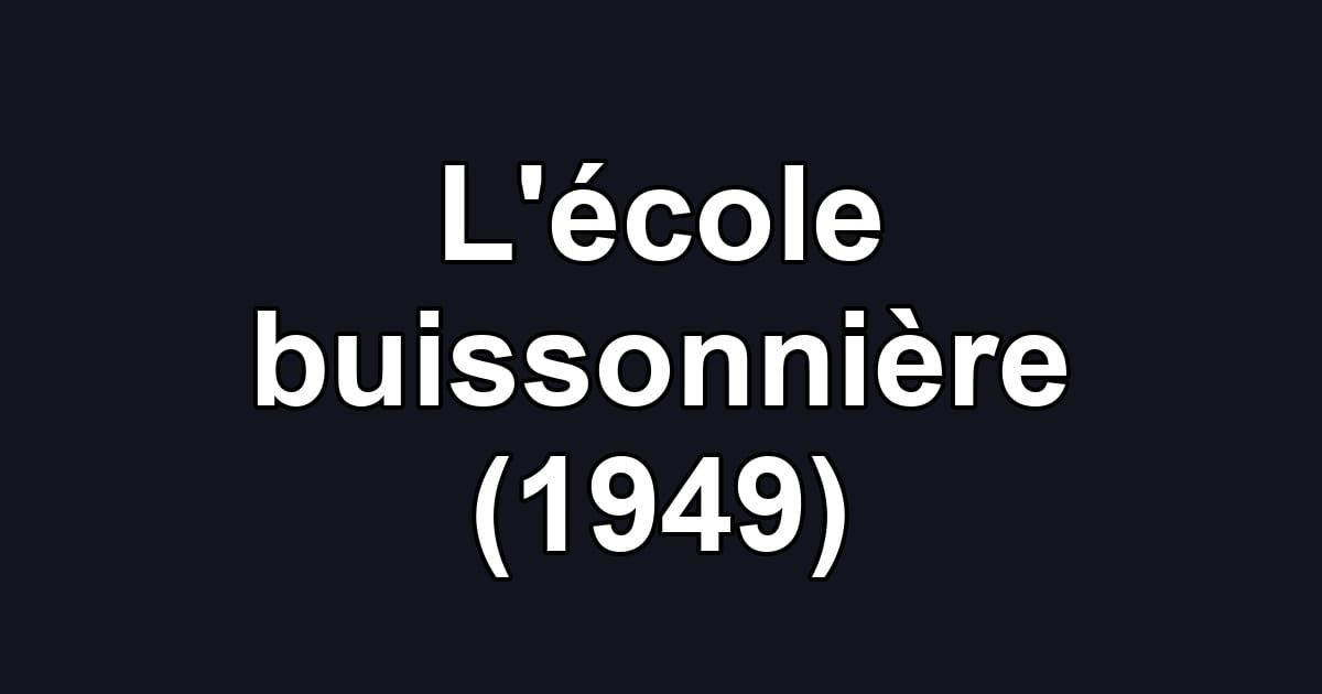 L'école buissonnière (1949)