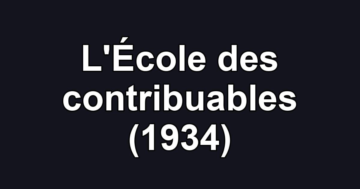 L'École des contribuables (1934)