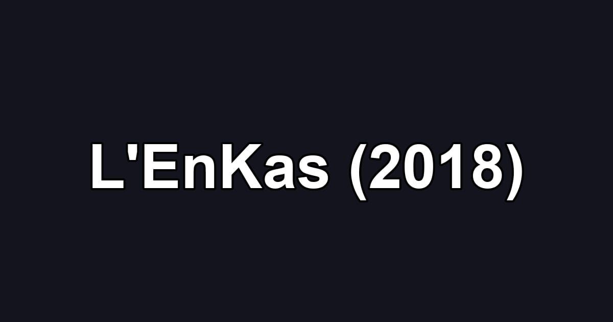 L'EnKas (2018)