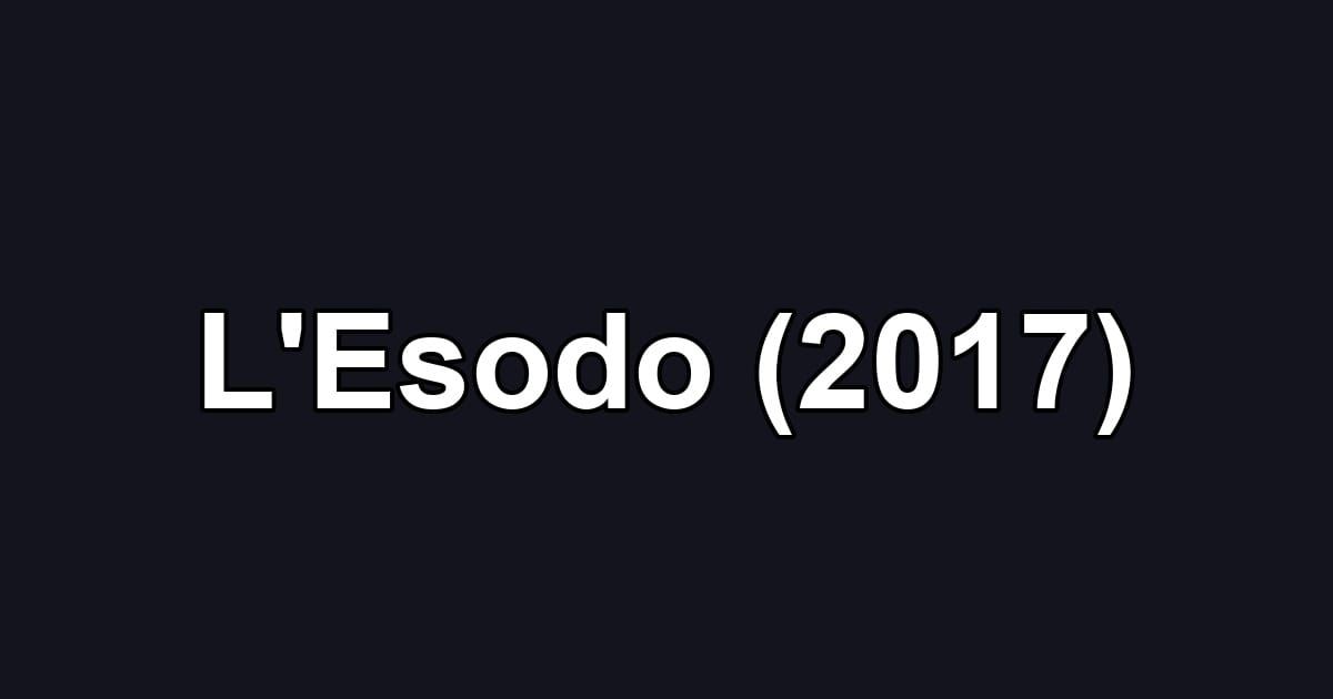 L'Esodo (2017)