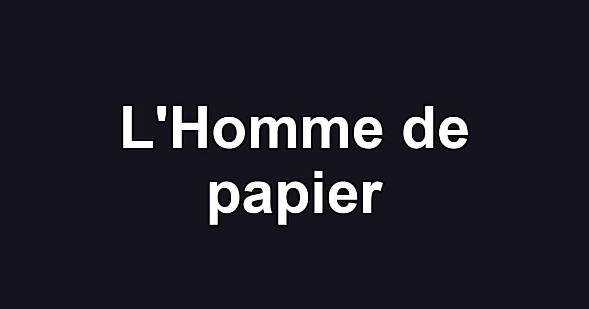 L'Homme de papier