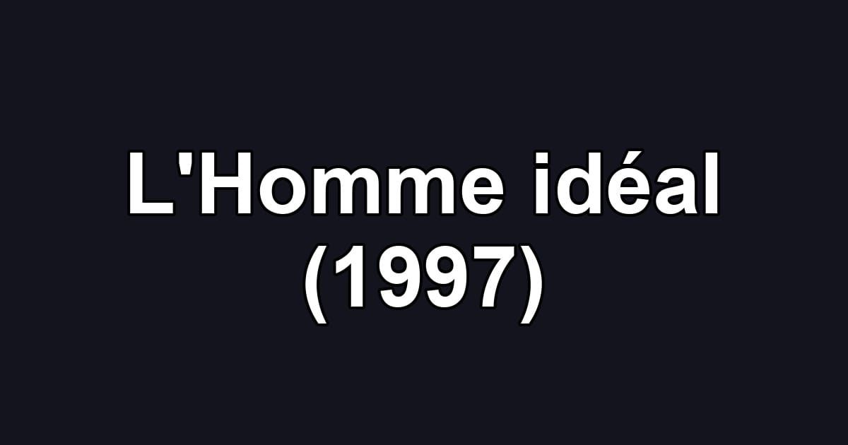 L'Homme idéal (1997)