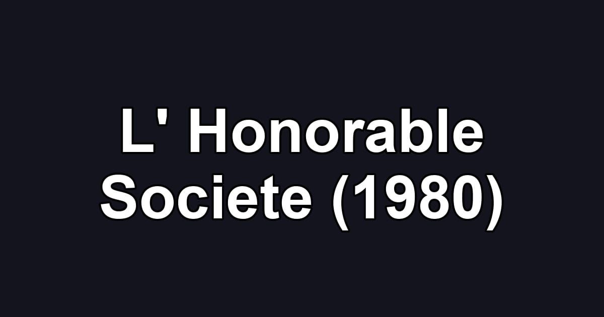L' Honorable Societe (1980)
