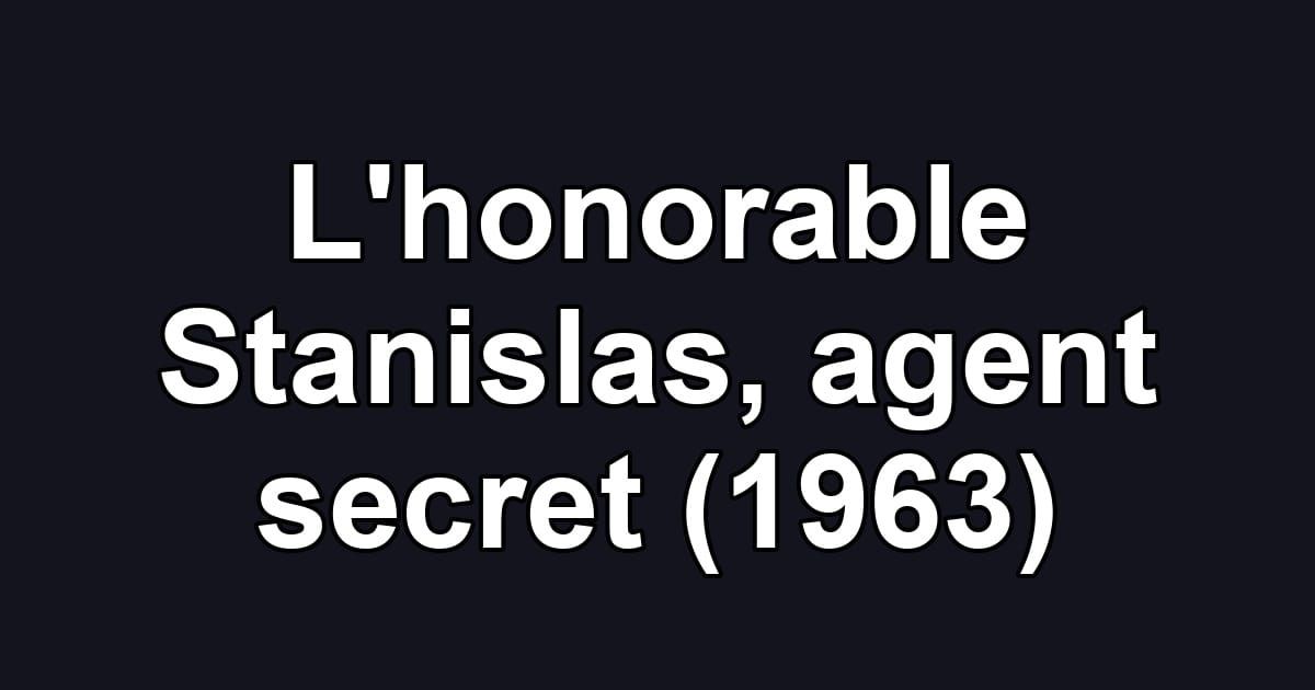 L'honorable Stanislas, agent secret (1963)
