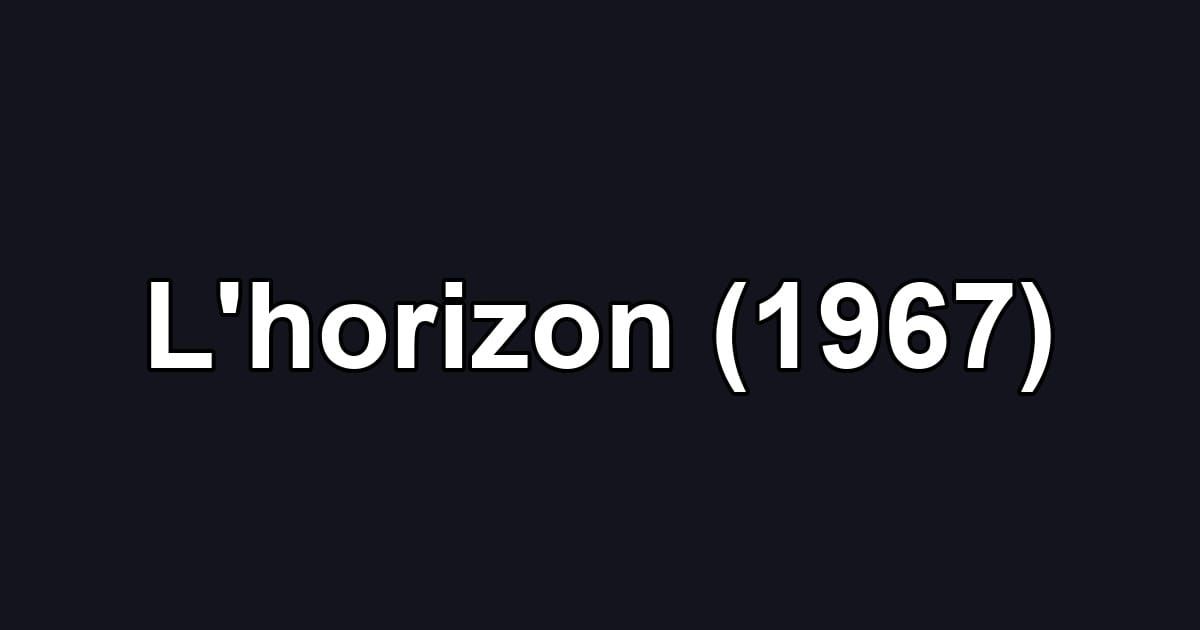 L'horizon (1967)