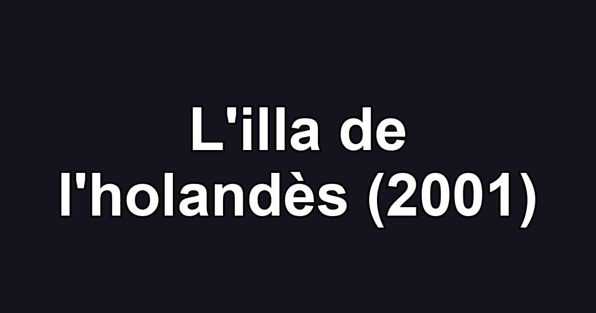 L'illa de l'holandès (2001)