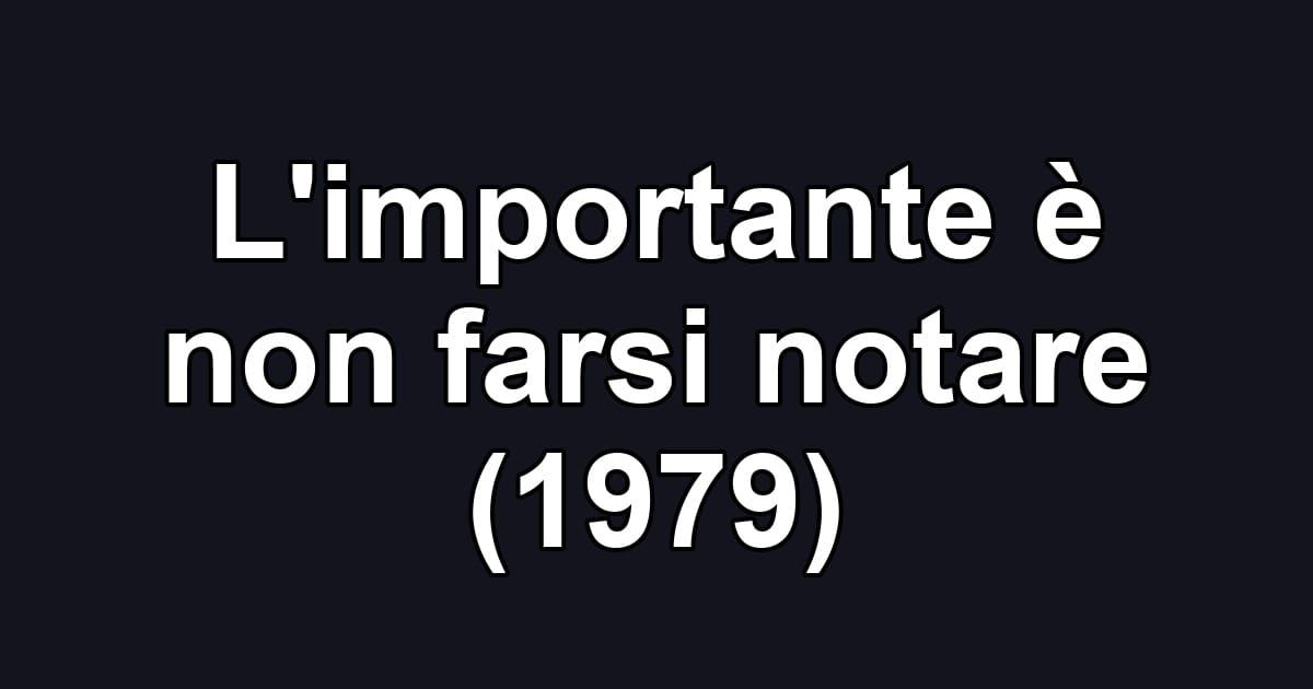L'importante è non farsi notare (1979)