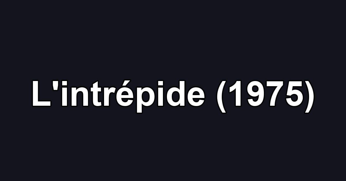 L'intrépide (1975)