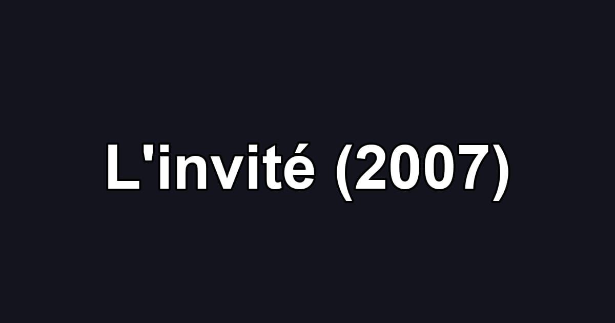 L'invité (2007)