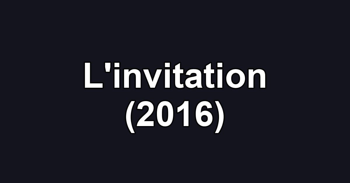L'invitation (2016)