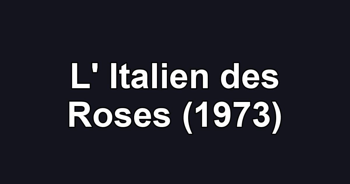 L' Italien des Roses (1973)