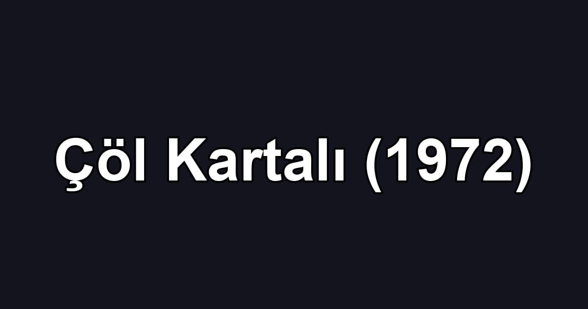 Çöl Kartalı (1972)