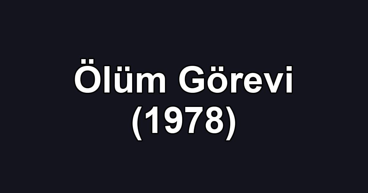 Ölüm Görevi (1978)