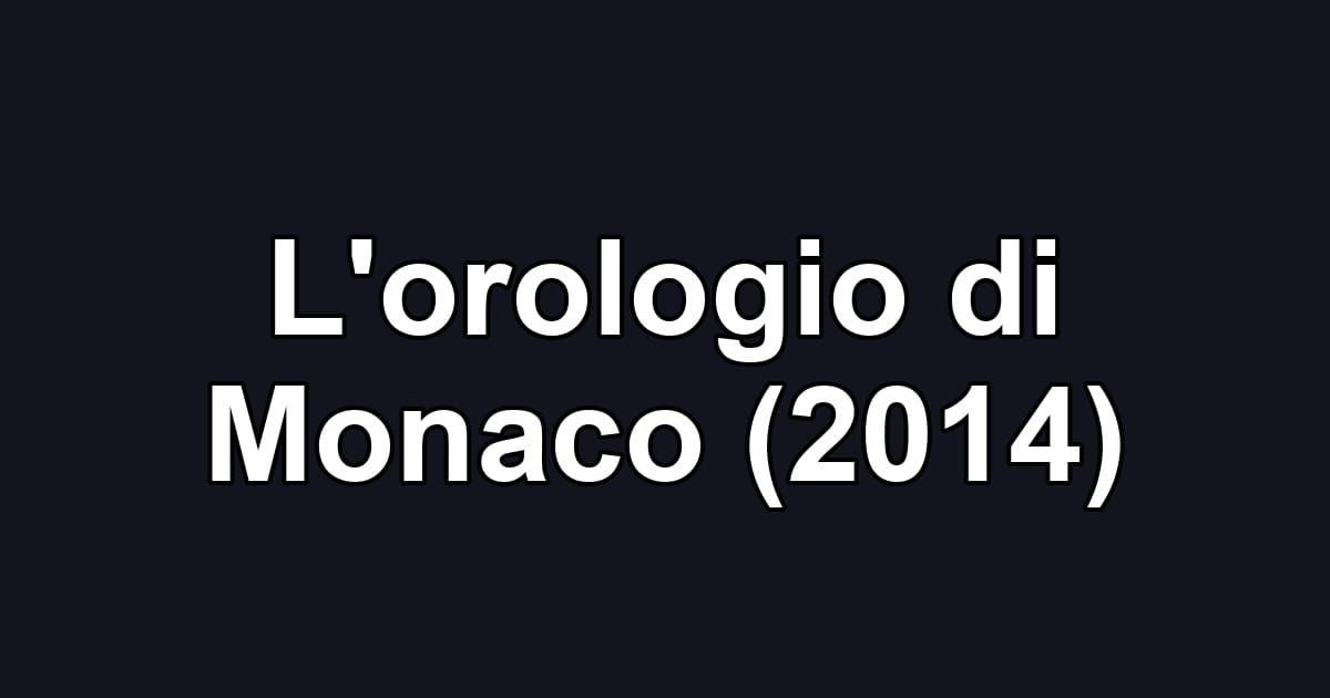 L'orologio di Monaco (2014)