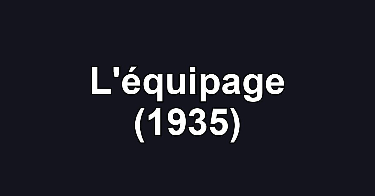 L'équipage (1935)