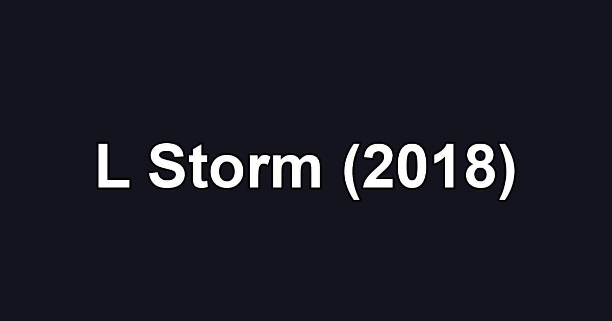 L Storm (2018)