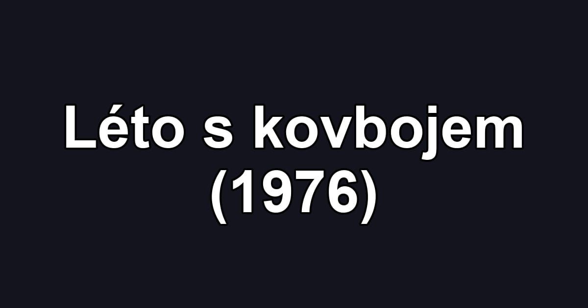 Léto s kovbojem (1976)
