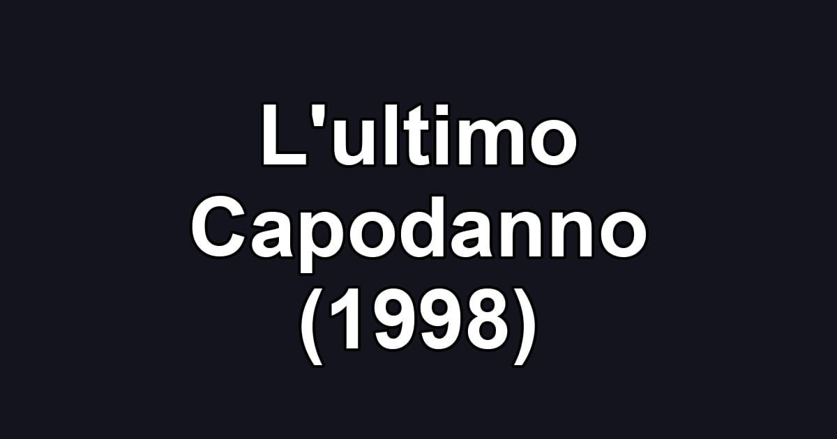 L'ultimo Capodanno (1998)