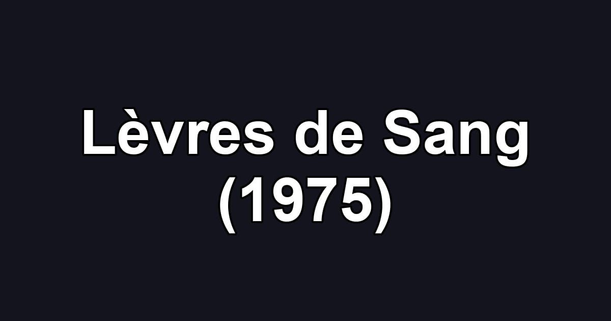 Lèvres de Sang (1975)