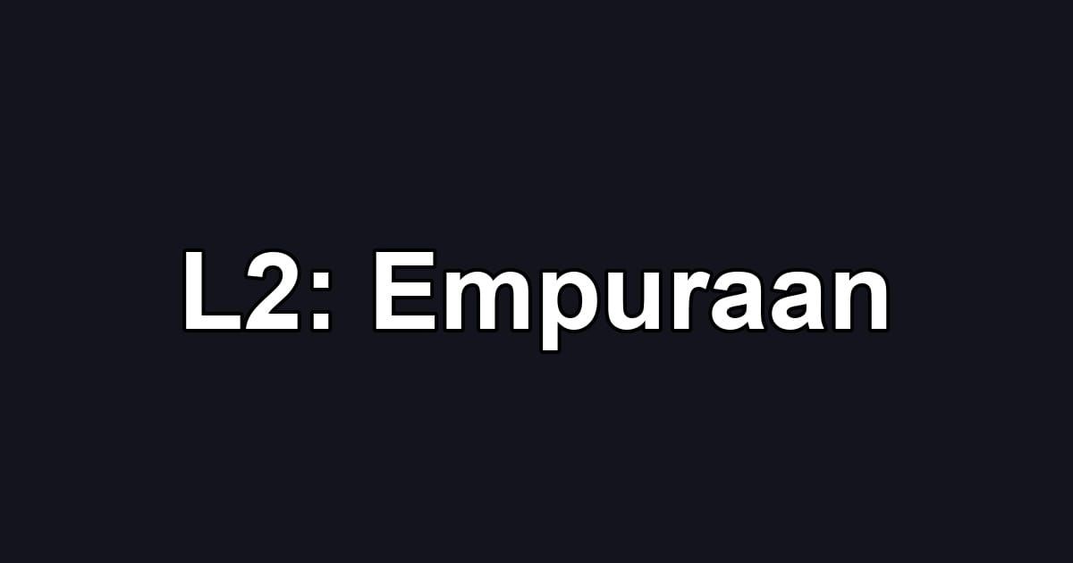 L2: Empuraan