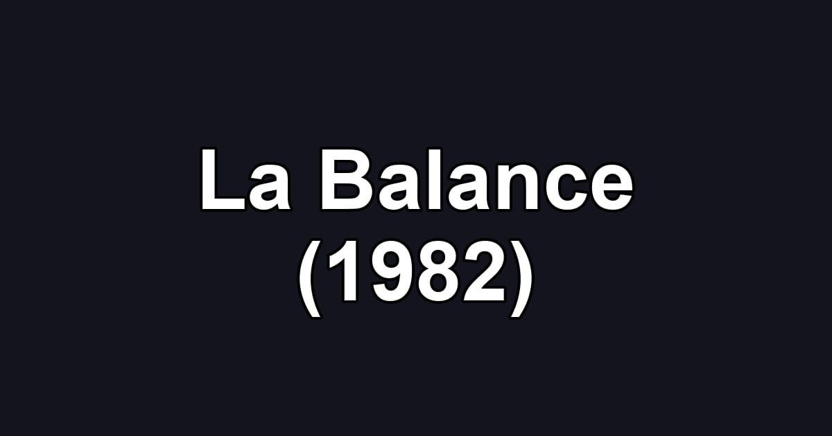 La Balance (1982)