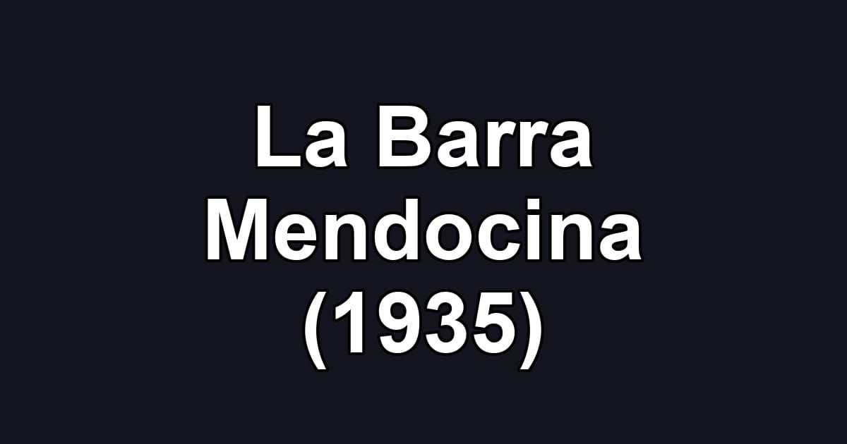 La Barra Mendocina (1935)