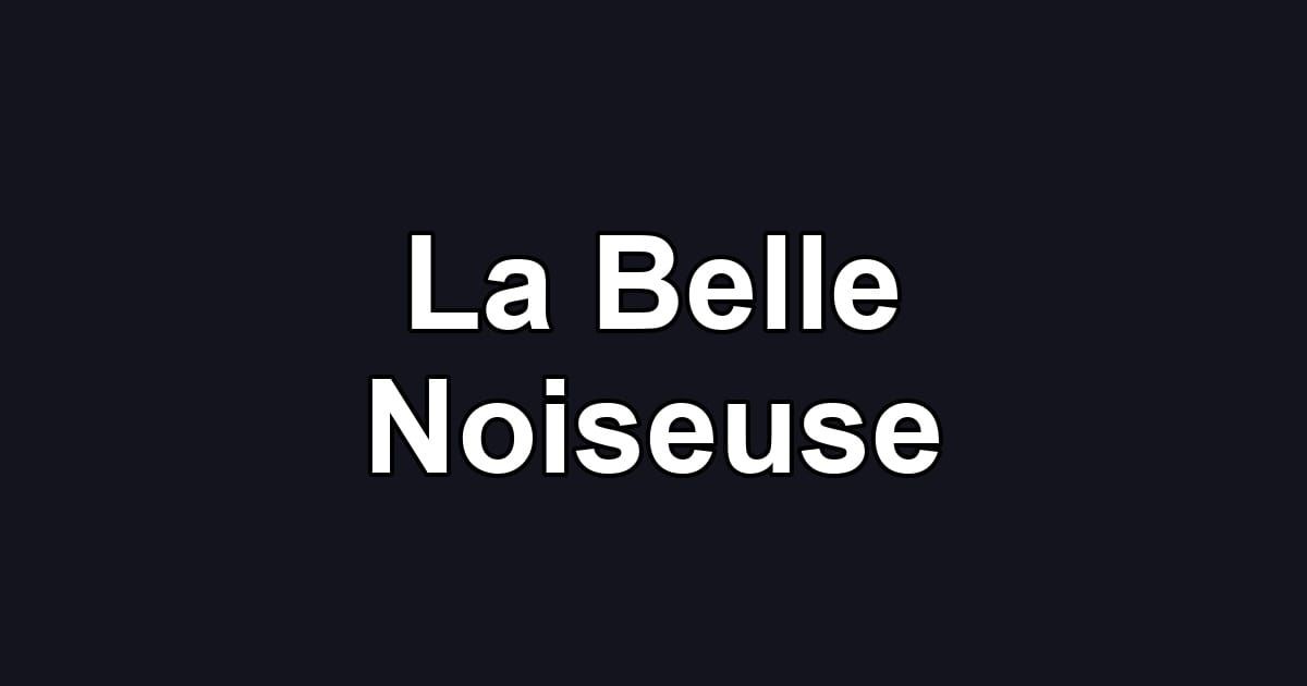 La Belle Noiseuse
