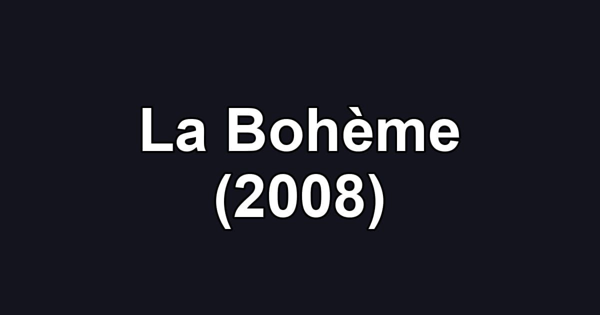 La Bohème (2008)