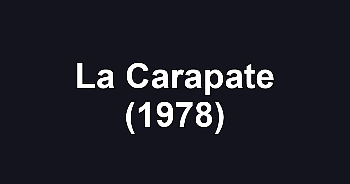 La Carapate (1978)
