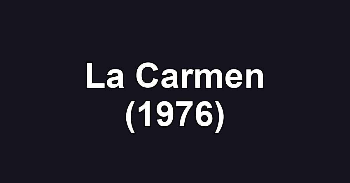 La Carmen (1976)