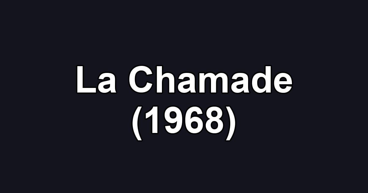 La Chamade (1968)