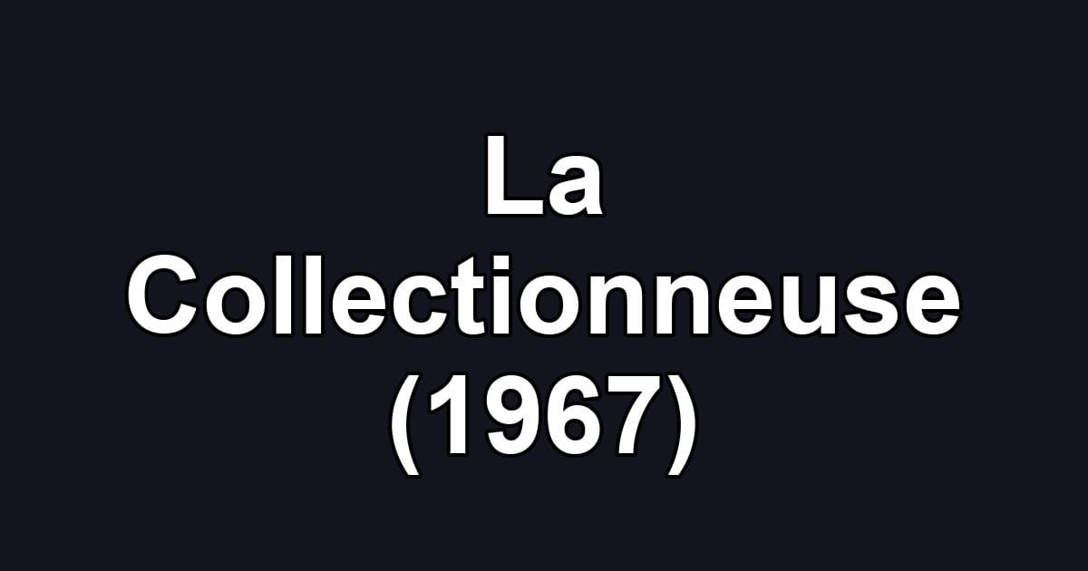 La Collectionneuse (1967)