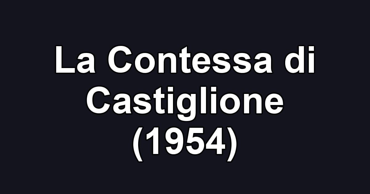La Contessa di Castiglione (1954)