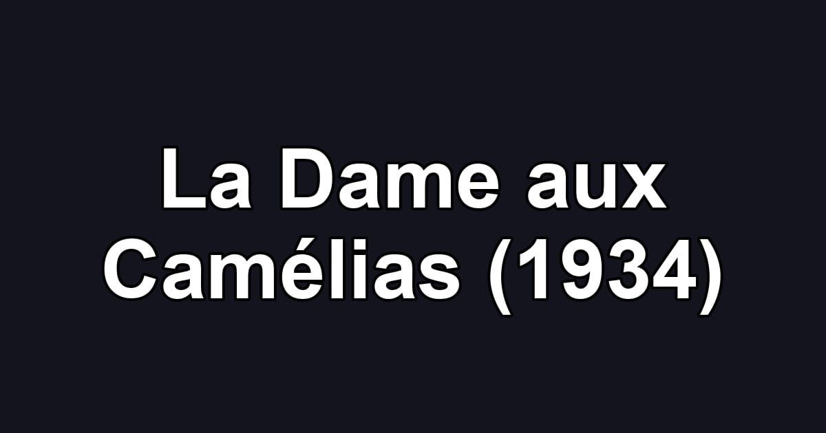 La Dame aux Camélias (1934)
