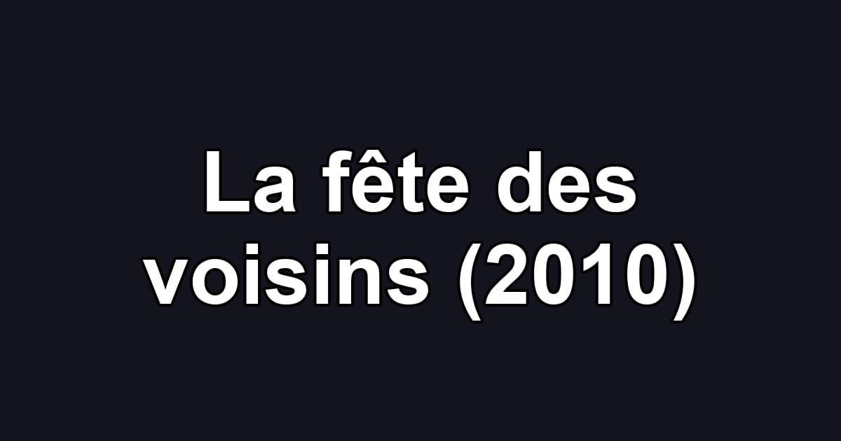 La fête des voisins (2010)