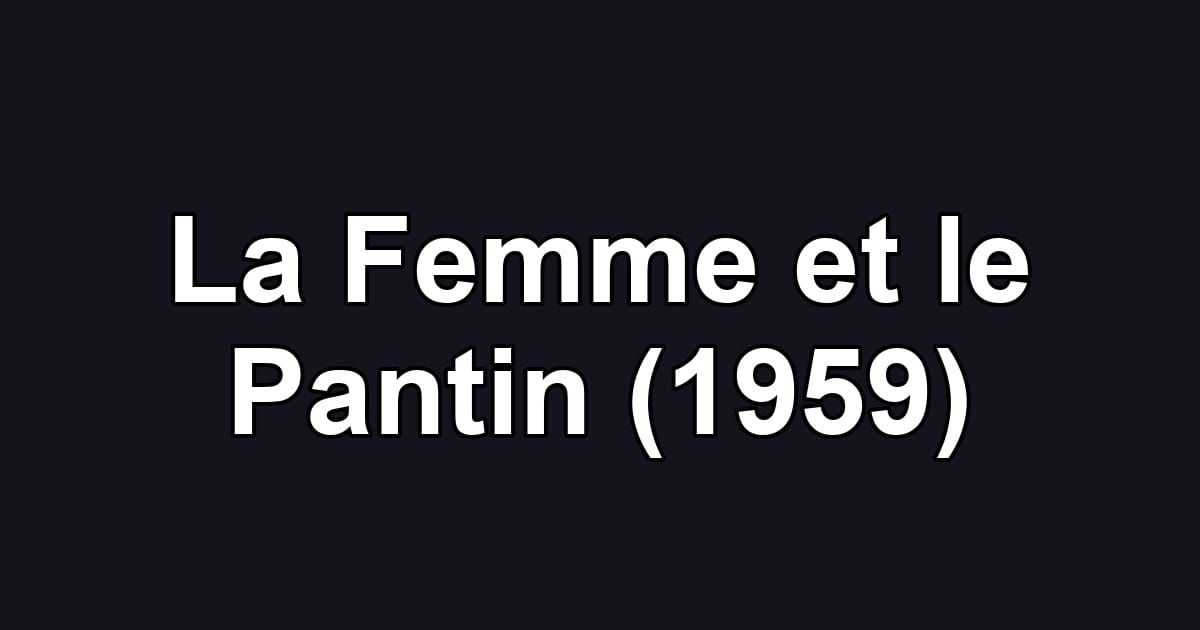 La Femme et le Pantin (1959)