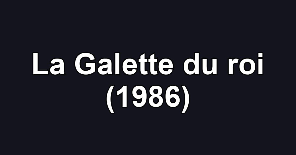 La Galette du roi (1986)