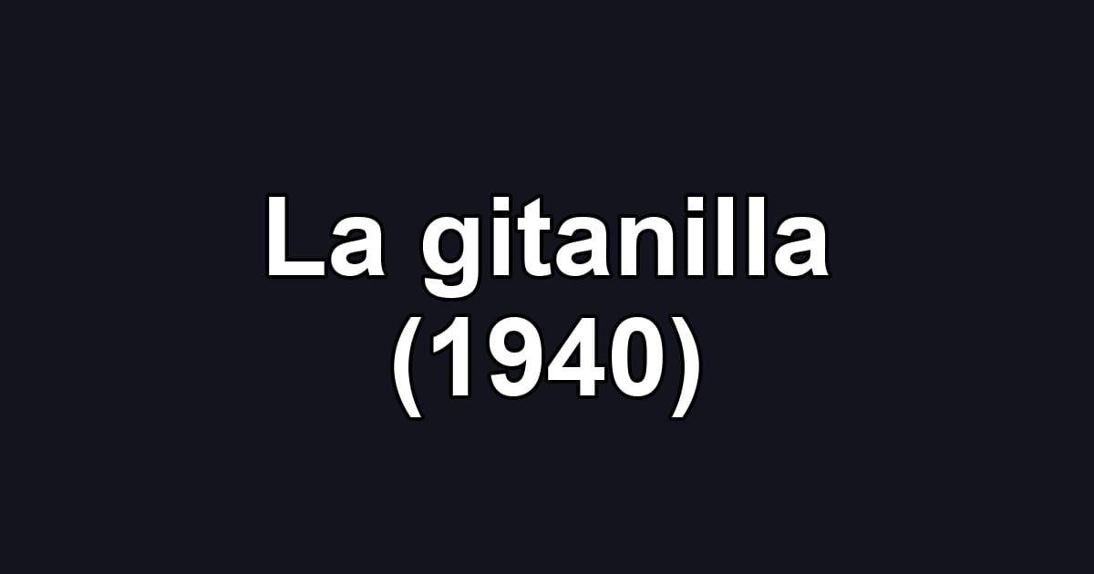 La gitanilla (1940)