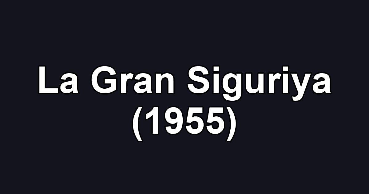 La Gran Siguriya (1955)