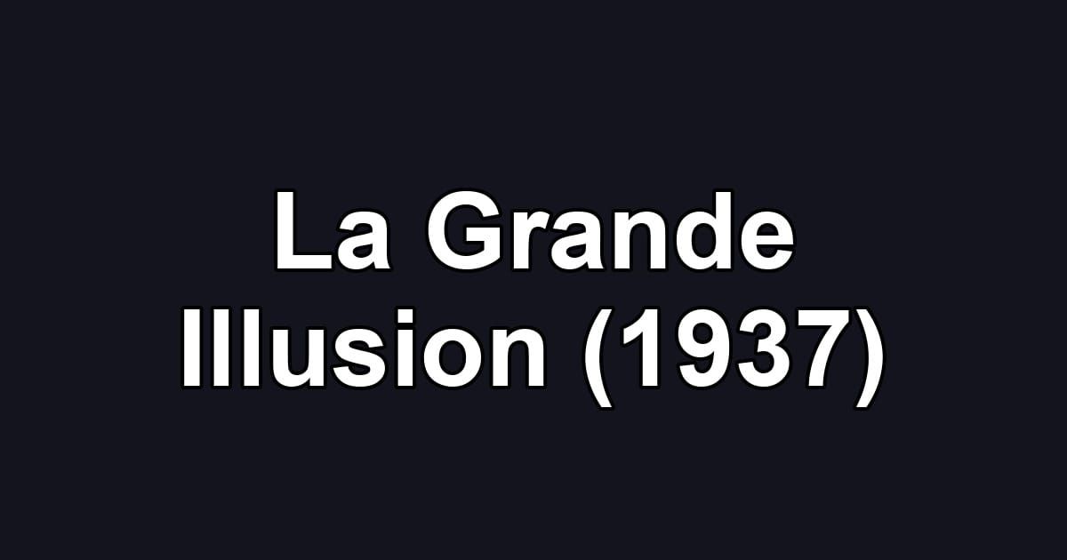 La Grande Illusion (1937)