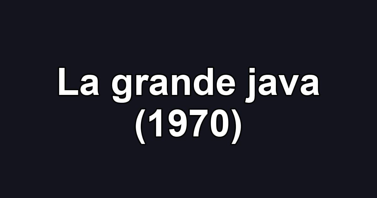 La grande java (1970)
