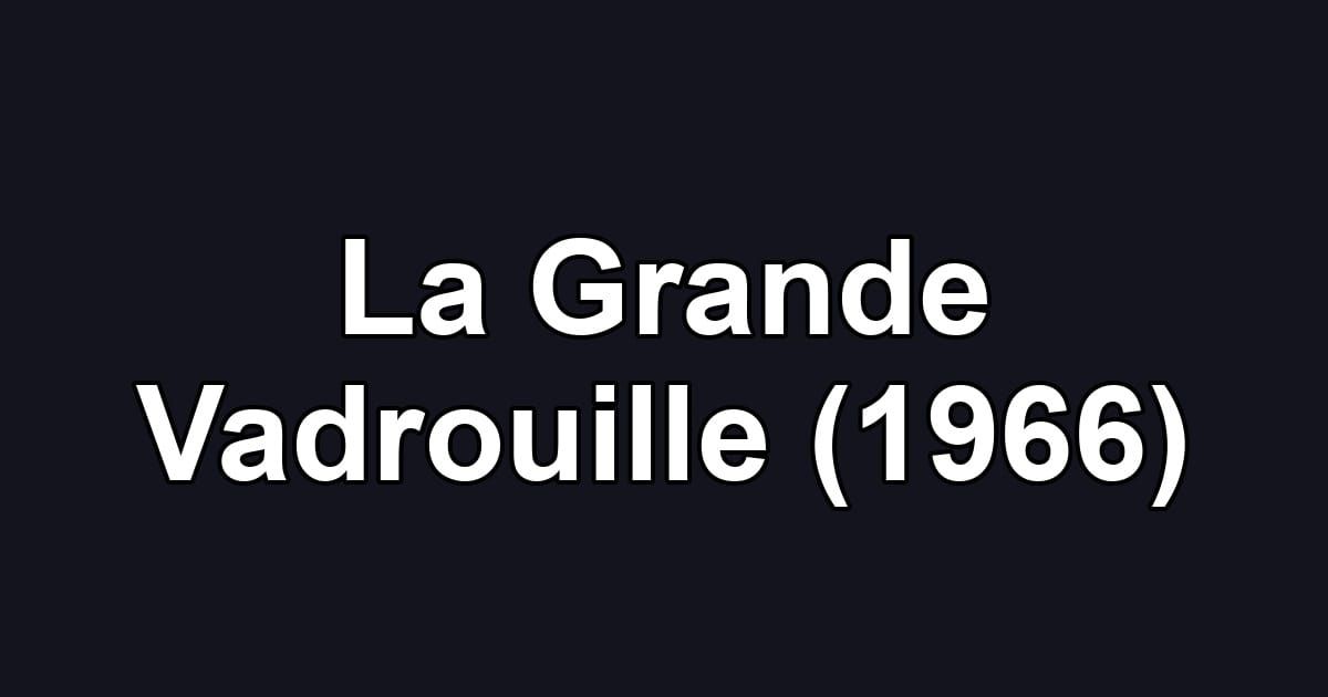 La Grande Vadrouille (1966)