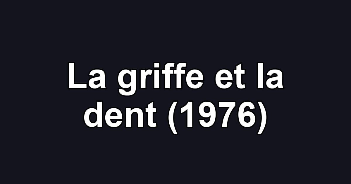 La griffe et la dent (1976)