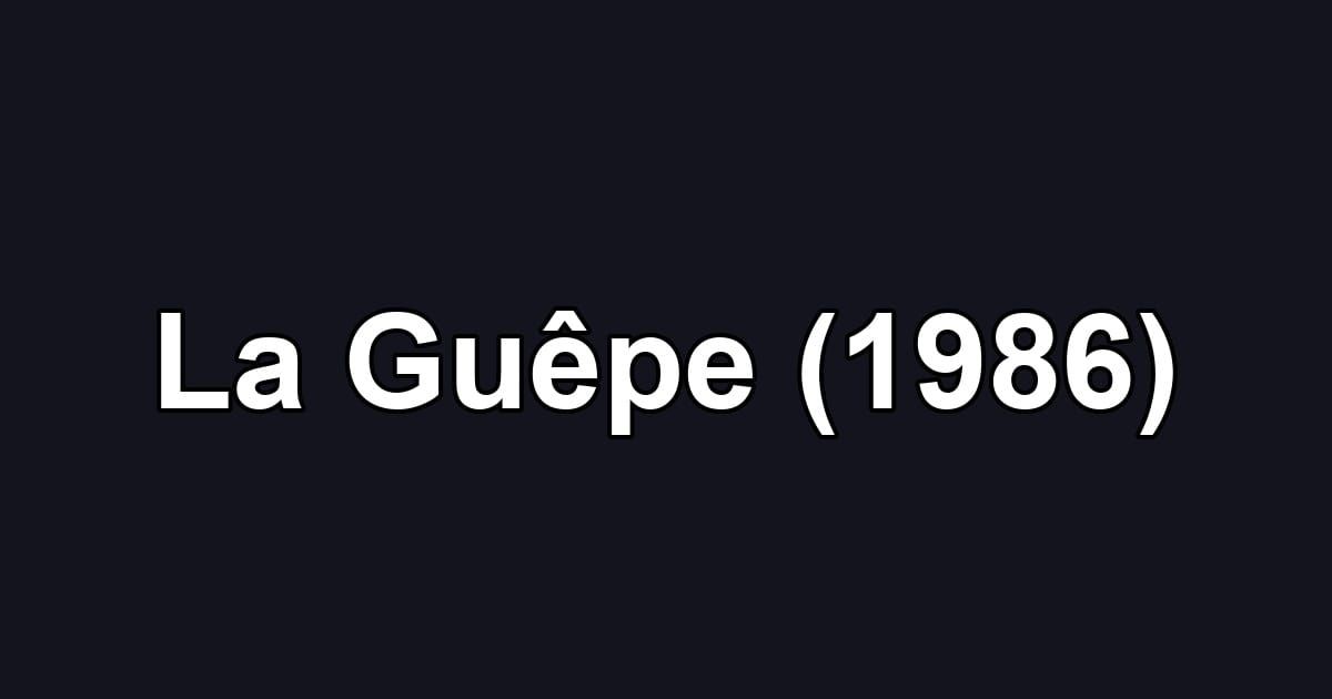 La Guêpe (1986)
