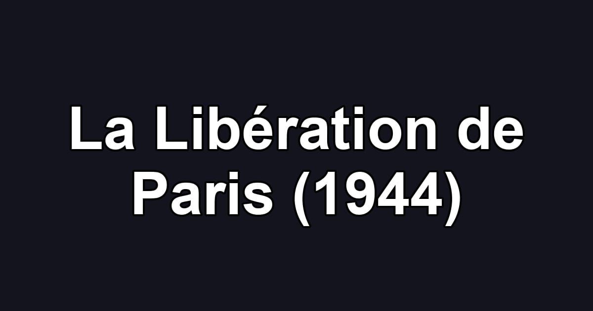 La Libération de Paris (1944)