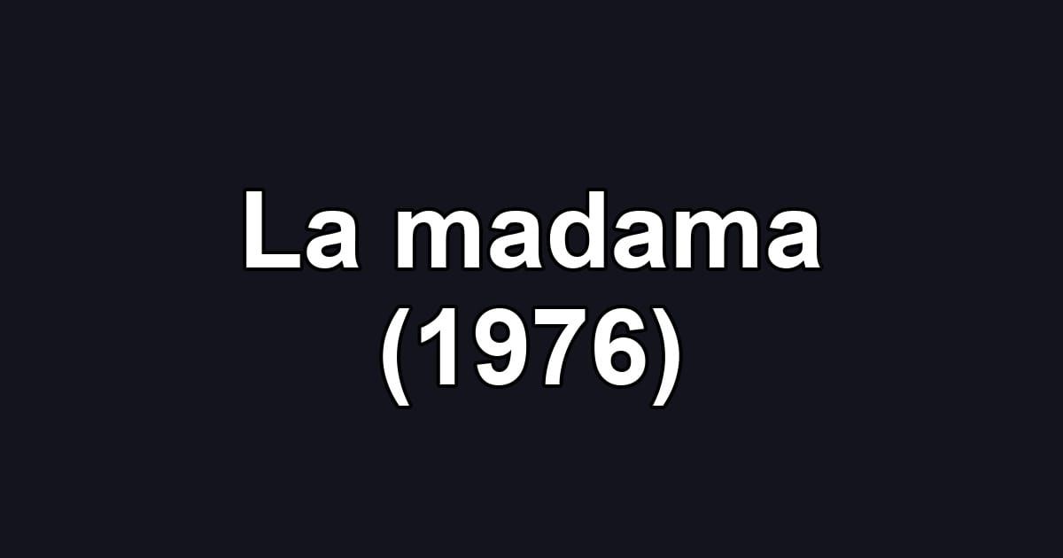 La madama (1976)