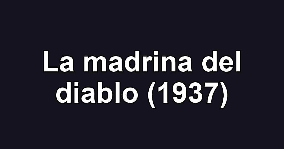 La madrina del diablo (1937)