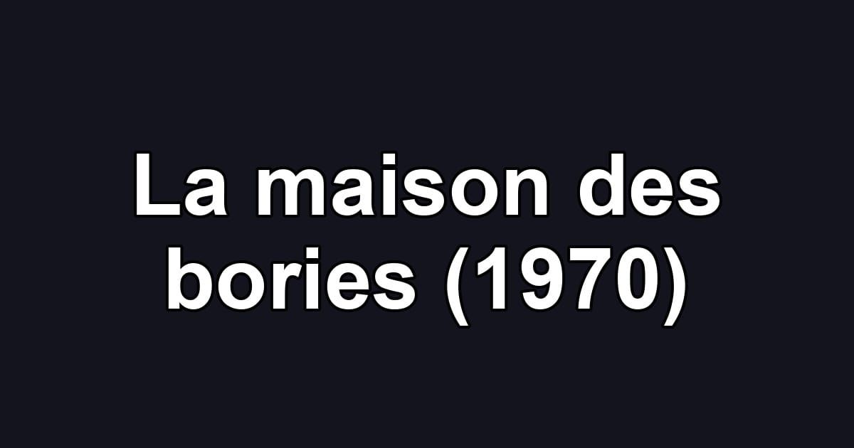 La maison des bories (1970)